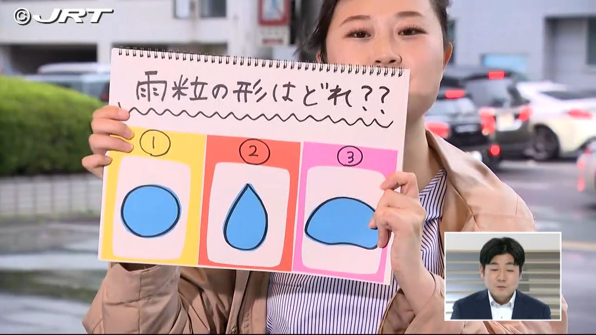 雨粒の形わかりますか？　 佐々木気象予報士が中継で解説【徳島】